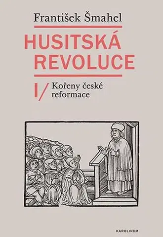 História Husitská revoluce I - František Šmahel