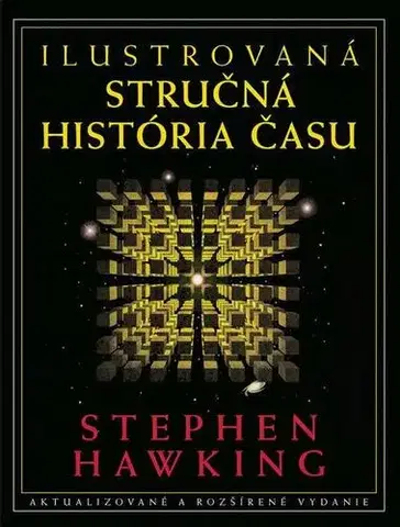 Astronómia, vesmír, fyzika Ilustrovaná stručná história času - Stephen Hawking