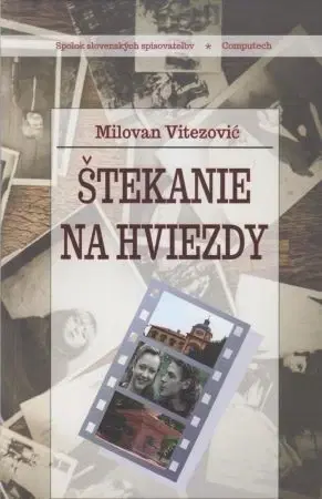 Svetová beletria Štekanie na hviezdy - Milovan Vitezović