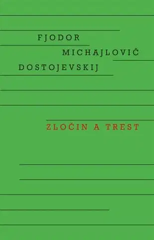 Svetová beletria Zločin a trest (CZ) - Fiodor Michajlovič Dostojevskij