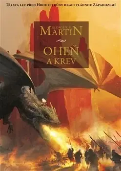 Sci-fi a fantasy Oheň a krev - George R. R. Martin