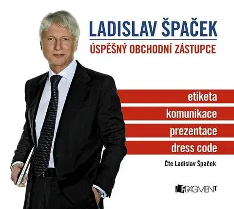 Audioknihy Fragment Ladislav Špaček – Úspěšný obchodní zástupce (audiokniha)