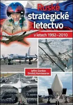 Historické romány Ruské strategické letectvo - Gordon Jefim,Kolektív autorov