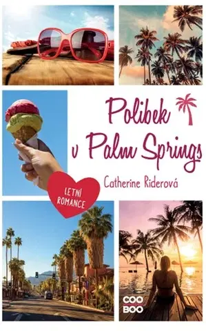 Pre deti a mládež - ostatné Polibek v Palm Springs - Catherine Rider
