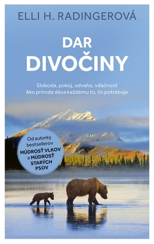 Biológia, fauna a flóra Dar divočiny - Elli H. Radinger,Katarína Halčinová
