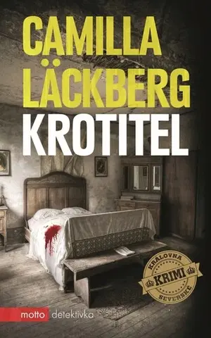 Detektívky, trilery, horory Krotitel - Camilla Läckberg