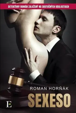 Detektívky, trilery, horory Sexeso - Roman Horňák