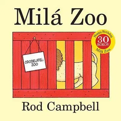 Rozprávky pre malé deti Milá Zoo - Rod Campbell,Korpič Gertrud Mária