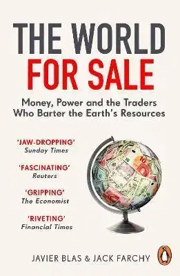 Cudzojazyčná literatúra The World for Sale - Javier Blas,Jack Farchy