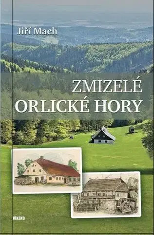 Turistika, skaly Zmizelé Orlické hory - Jiří Mach