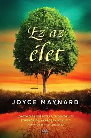 Svetová beletria Ez az élet - Joyce Maynardová
