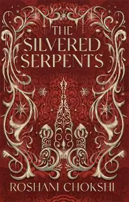 Fantasy, upíri The Silvered Serpents - Roshani Chokshi