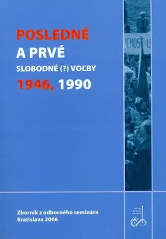 Politológia Posledné a prvé slobodné (?) voľby – 1946, 1990 - Matej Medvecký,neuvedený