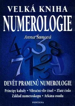 Numerológia Velká kniha numerologie - Anna Šanová