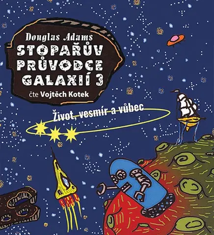 Sci-fi a fantasy Tympanum Stopařův průvodce Galaxií 3: Život, vesmír a vůbec - audiokniha