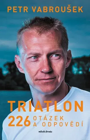 Šport - ostatné Triatlon - Petr Vabroušek