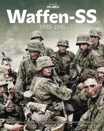 Armáda, zbrane a vojenská technika Waffen-SS 1933–1945 - Kolektív autorov