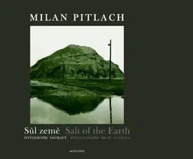 Obrazové publikácie Sůl země - Milan Pitlach