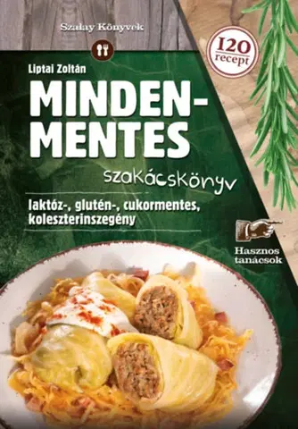 Kuchárky - ostatné Mindenmentes szakácskönyv - Zoltán Liptai