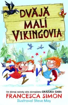 Rozprávky Dvaja malí Vikingovia 1 - Francesca Simon,Katarína Hajašová