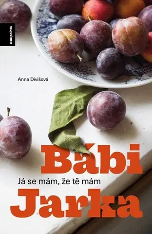 Novely, poviedky, antológie Bábi Jarka - Anna Divišová