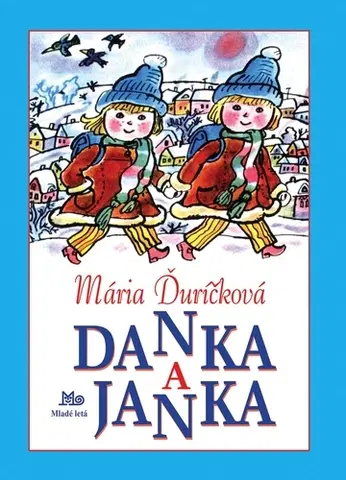 Rozprávky Danka a Janka, 14. vydanie - Mária Ďuričková,Božena Plocháňová