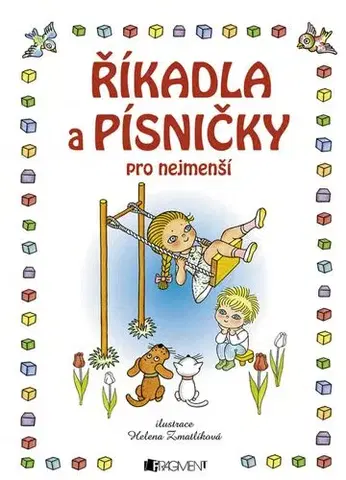 Pre deti a mládež - ostatné Říkadla a písničky pro nejmenší - Helena Zmatlíková