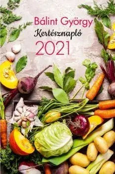 Záhrada - Ostatné Kertésznapló 2021 - György Bálint