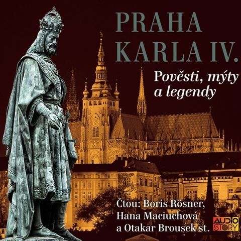 História Audiostory Královská Praha - Praha v pověstech, mýtech a legendách