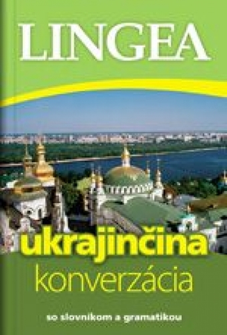 Gramatika a slovná zásoba Ukrajinčina - konverzácia so slovníkom a gramatikou, 2.vydanie