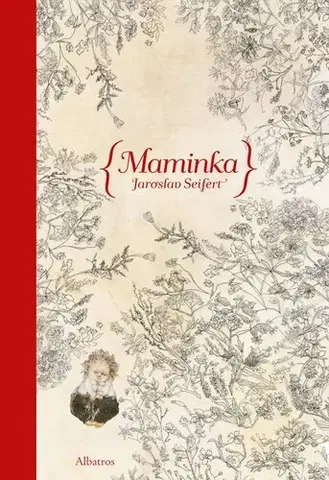 Česká poézia Maminka - Jaroslav Seifert,Jana Kiselová-Siteková,Jana Kiselová-Siteková