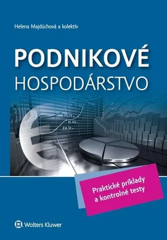 Pre vysoké školy Podnikové hospodárstvo - Helena Majdúchová,Kolektív autorov