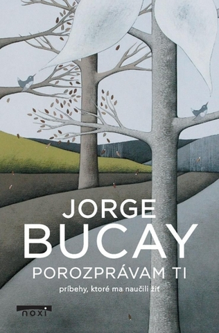 Psychológia, etika Porozprávam ti - Jorge Bucay