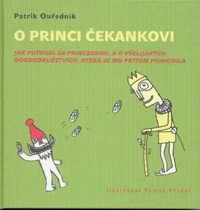 Rozprávky O princi Čekankovi - Patrik Ouředník
