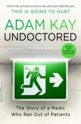 Veda, vynálezy Undoctored - Adam Kay