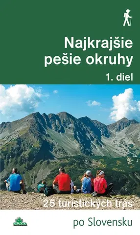 Slovensko a Česká republika Najkrajšie pešie okruhy – 1. diel - Daniel Kollár