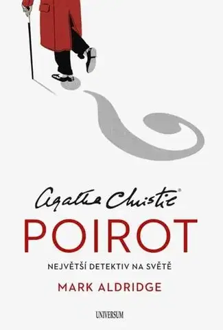 Umenie - ostatné Poirot - Největší detektiv na světě - Mark Aldridge,Jana Ohnesorg