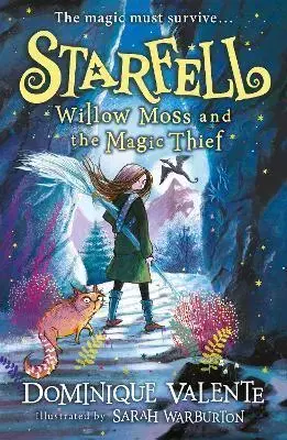 Fantasy, upíri Starfell: Willow Moss and the Magic Thief - Dominique Valente,Sarah Warburton