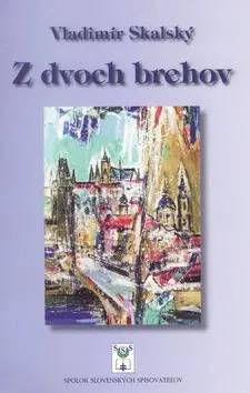 Slovenská poézia Z dvoch brehov - Vladimír