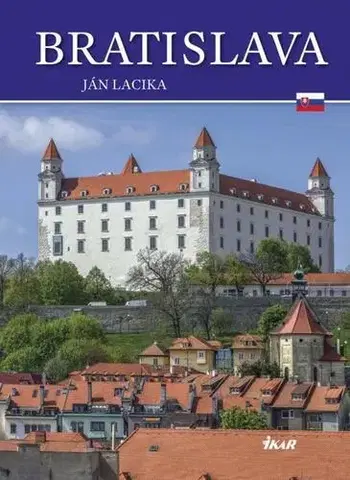 Obrazové publikácie Bratislava (slovenský) - Ján Lacika