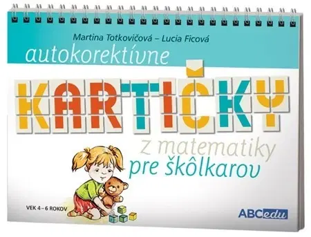 Príprava do školy, pracovné zošity Autokorektívne kartičky z matematiky pre škôlkarov - Martina Totkovičová