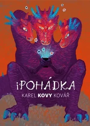 Rozprávky Karel Kovy Kovář: iPohádka - Karel Kovář