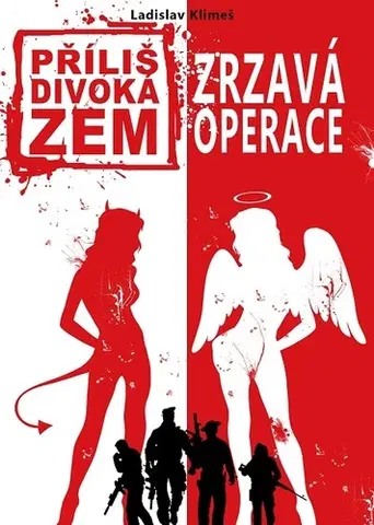 Detektívky, trilery, horory Příliš divoká zem 3 - Ladislav Klimeš