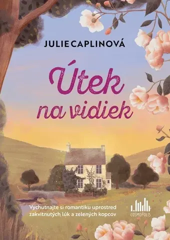 Romantická beletria Útek na vidiek - Julie Caplinová,Jarmila Debrecká