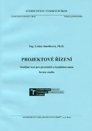 Pre vysoké školy Projektové řízení - Lenka Smolíková