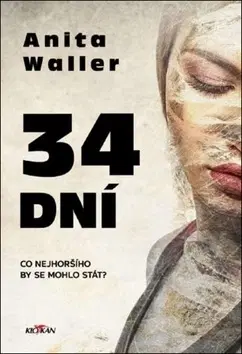 Detektívky, trilery, horory 34 dní - Anita Waller