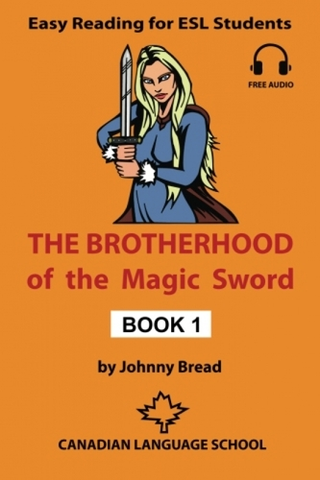 Jazykové učebnice, slovníky The Brotherhood of the Magic Sword - Book 1 - Johnny Bread
