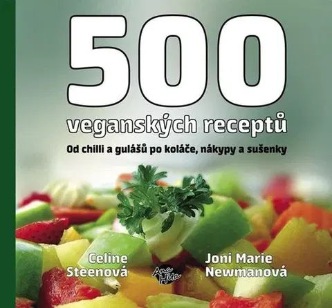 Kuchárky - ostatné 500 veganských receptů - Celine Steen,Joni-Marie Newman