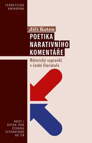 Literárna veda, jazykoveda Poetika narativního komentáře - Jiří Koten