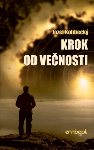 Slovenská poézia Krok od večnosti - Jozef Kolibecký